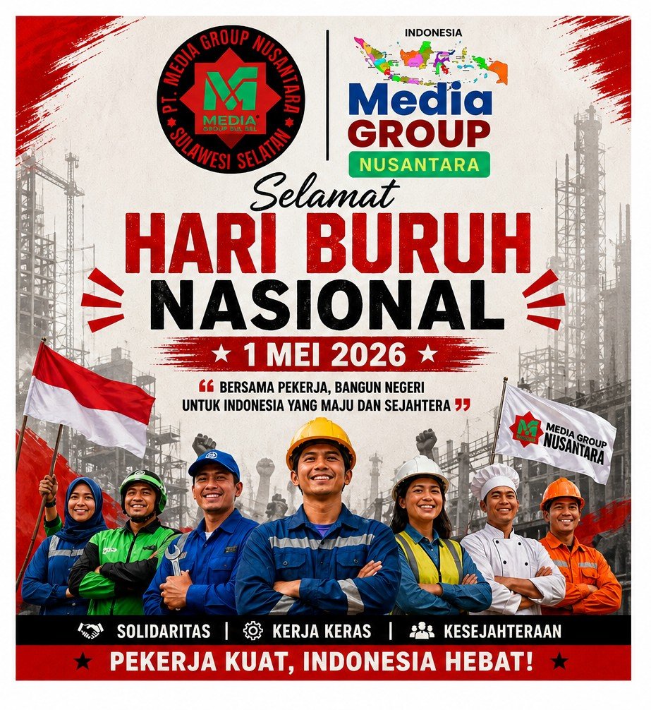 Segenap Keluarga Besar PT Media Group Nusantara Bersama Cabang Redaksi Sulawesi Selatan Mengucapkan Selamat Hari Buruh Nasional 1 Mei 2026